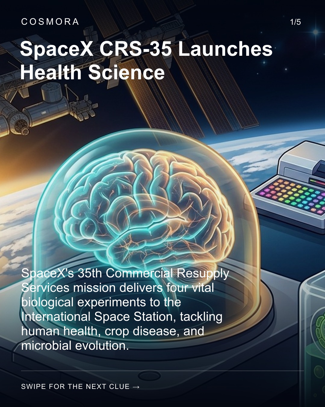 SpaceX CRS-35 Launches Health Science. SpaceX's 35th Commercial Resupply Services mission delivers four vital biological experiments to the International Space Station, tackling human health, crop disease, and microbial evolution.